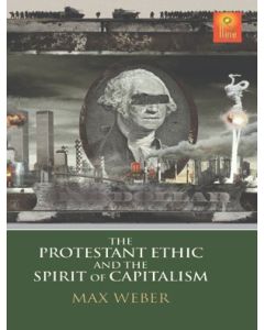 The Protestant Ethic And The Spirit Of Capitalism