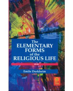 The Elementary Forms of The Religious Life
